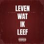 Leven wat ik leef (feat. cinqo & remmie) [Explicit]