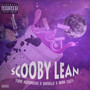 Scooby Lean (feat. Mira Cozy and Danielo) [Explicit]