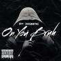 On You Bruh (Explicit)