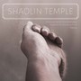 Shaolin Temple: Relaxing Martial Arts Meditation Music for Tai Chi, Kung-Fu & Qigong