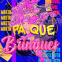 Pa que brinques (feat. Dj Chekesito & La Ruval) [Explicit]