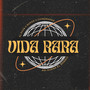 Vida Rara (Explicit)