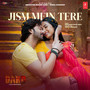 Jism Mein Tere (From 