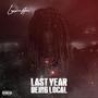 Last Year Being Local (Explicit)