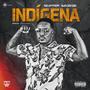 Indigena (Explicit)