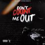 Don't Count Me Out (Explicit)