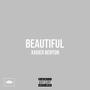 Beautiful (Explicit)