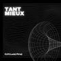 Tant mieux (Explicit)