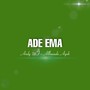 Ade Ema