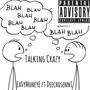 Talking Crazy (Explicit)