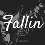 Fallin (Explicit)