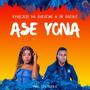 ASE YONA (feat. Dr Razolo & LTD Muzika)