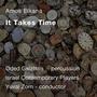 It Takes Time (feat. Oded Geizhals, ICP & Yuval Zorn)