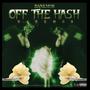 Off The Hash (Explicit)