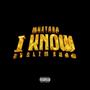 I Know (Explicit)