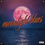 moonlight blues (Explicit)