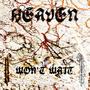 Heaven Won't Wait