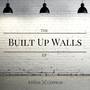 Built Up Walls - EP