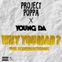 Why You Mad? (Explicit)