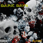 Dark Days (Explicit)