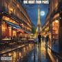 ONE NIGHT FROM PARIS (Explicit)