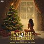 Baddie 4 Christmas (feat. M-Status, Cipher 52 & Legz) [Explicit]