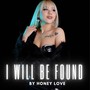 I Will Be Found (feat. Patrick Decoste, Leslie Anne & Shamik Jones)