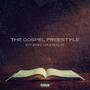 THE GOSPEL FREESTYLE (Explicit)