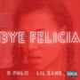 Bye Felicia (Explicit)