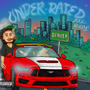 UNDER-RATED (Explicit)