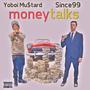 Money Talks (feat. Since99) [Explicit]