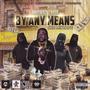 By Any Means (The Mixtape) [Explicit]