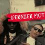 DERNIER MOT (feat. D BLACK SKY & MEIDAY) [Explicit]