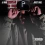 Just Due (Explicit)