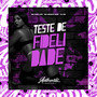 Teste de Fidelidade (Explicit)