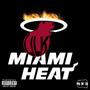 Miami heat (Explicit)