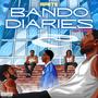 Bando Diaries (feat. Ozige) [Explicit]