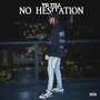 No Hesitation (Explicit)