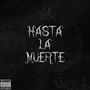 Hasta La Muerte (feat. AC Vázquez) [Explicit]