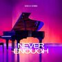 Never Enough (The Greatest Showman)