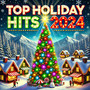 Top Holiday Hits 2024