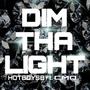 DIM THA LIGHT (feat. CMO) [Explicit]