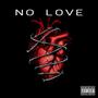 No Love (Explicit)