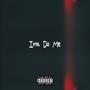Ima Do Me (Explicit)