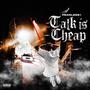 Talk is Cheap (Explicit)