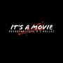 It's a Movie (feat. J Dollaz) [Explicit]