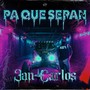 Pa Que Sepan (Explicit)