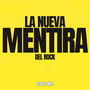 La nueva Mentira del Rock (Explicit)