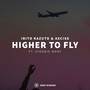 Higher to Fly