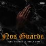 Nos Guarde (feat. Vadly Rose & Alan Salinas) [Explicit]